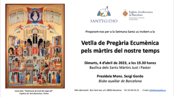 Sant'Egidio:  4 d'abril - Vetlla de pregària ecumènica pels màrtirs del nostre temps